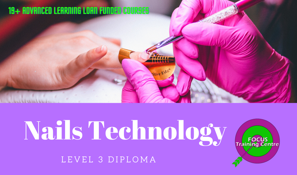 Funded Nails Technology Level 3 Course Focus Training Centre